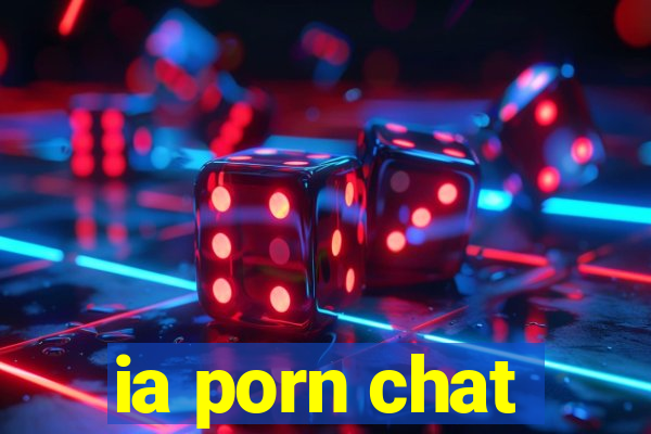 ia porn chat